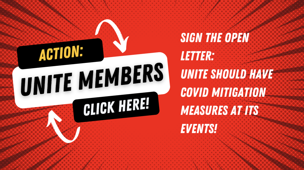 An excessively dynamic image asking Unite members to click here so they can sign an open latter demanding that Unite should have Covid mitigation measures at its events