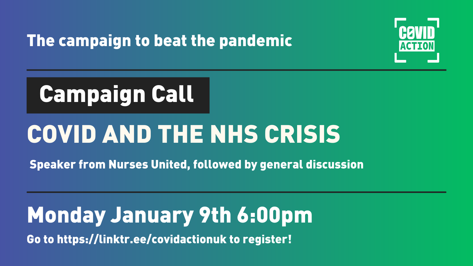 A graphic advertising the event described in the posted image - basically the same text as in the image description, but over a nice blueish-purple to green gradient. "We'll have a speaker from Nurses United, followed by general discussion. Link in bio or go https://linktr.ee/covidactionuk to register!